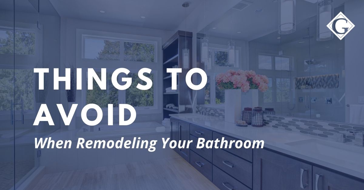 9 Things to Avoid When Remodeling Your Bathroom